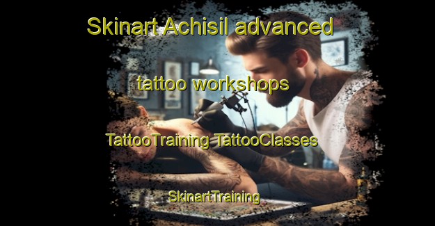 Skinart Achisil advanced tattoo workshops | #TattooTraining #TattooClasses #SkinartTraining-Korea