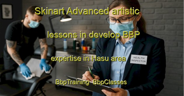 Skinart Advanced artistic lessons in develop BBP expertise in Hasu area | BbpTraining | BbpClasses | SkinartTraining-Korea