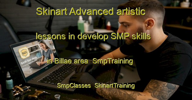 Skinart Advanced artistic lessons in develop SMP skills in Billae area | SmpTraining | SmpClasses | SkinartTraining-Korea
