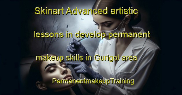 Skinart Advanced artistic lessons in develop permanent makeup skills in Gurigol area | PermanentmakeupTraining | PermanentmakeupClasses | SkinartTraining-Korea