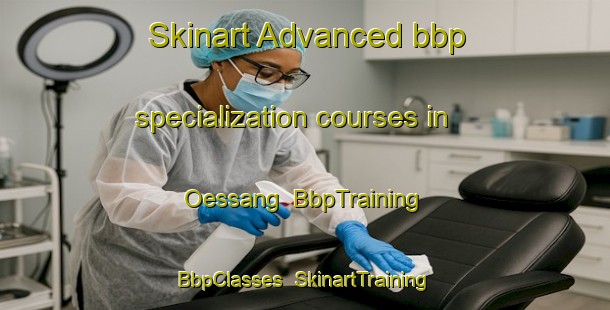 Skinart Advanced bbp specialization courses in Oessang | BbpTraining | BbpClasses | SkinartTraining-Korea