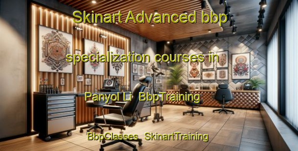 Skinart Advanced bbp specialization courses in Panyol Li | BbpTraining | BbpClasses | SkinartTraining-Korea