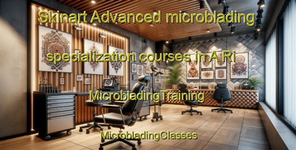 Skinart Advanced microblading specialization courses in A Ri | #MicrobladingTraining #MicrobladingClasses #SkinartTraining-Korea