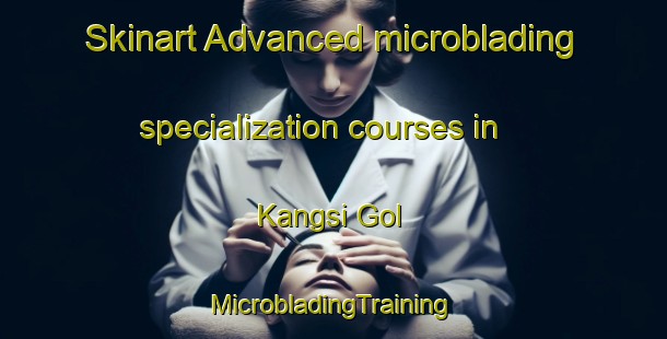 Skinart Advanced microblading specialization courses in Kangsi Gol | #MicrobladingTraining #MicrobladingClasses #SkinartTraining-Korea