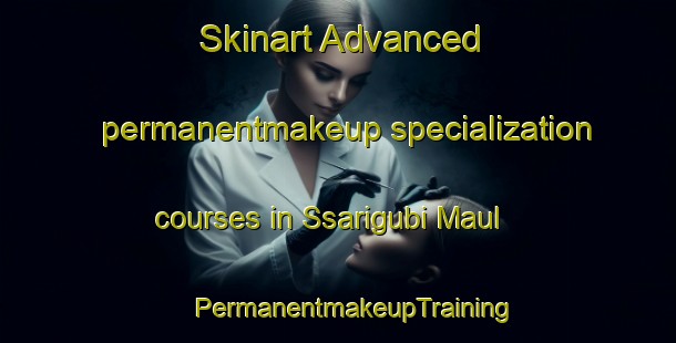 Skinart Advanced permanentmakeup specialization courses in Ssarigubi Maul | #PermanentmakeupTraining #PermanentmakeupClasses #SkinartTraining-Korea