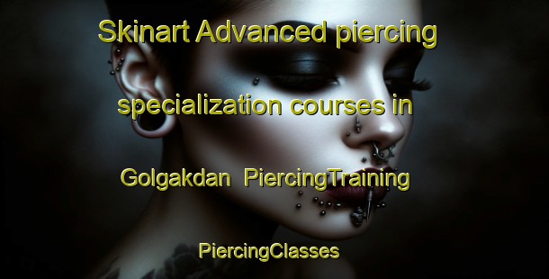 Skinart Advanced piercing specialization courses in Golgakdan | PiercingTraining | PiercingClasses | SkinartTraining-Korea