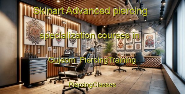 Skinart Advanced piercing specialization courses in Gujeom | #PiercingTraining #PiercingClasses #SkinartTraining-Korea