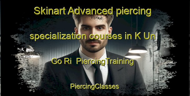 Skinart Advanced piercing specialization courses in K Un Go Ri | #PiercingTraining #PiercingClasses #SkinartTraining-Korea