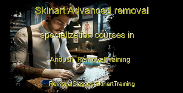 Skinart Advanced removal specialization courses in Andusil | #RemovalTraining #RemovalClasses #SkinartTraining-Korea