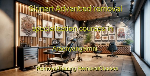 Skinart Advanced removal specialization courses in Araenyangsimni | #RemovalTraining #RemovalClasses #SkinartTraining-Korea