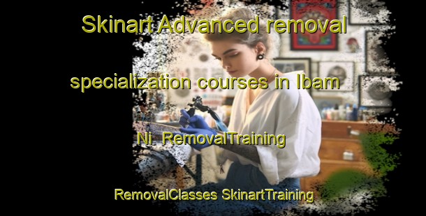 Skinart Advanced removal specialization courses in Ibam Ni | #RemovalTraining #RemovalClasses #SkinartTraining-Korea