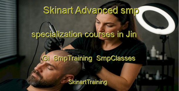 Skinart Advanced smp specialization courses in Jin Gi | SmpTraining | SmpClasses | SkinartTraining-Korea