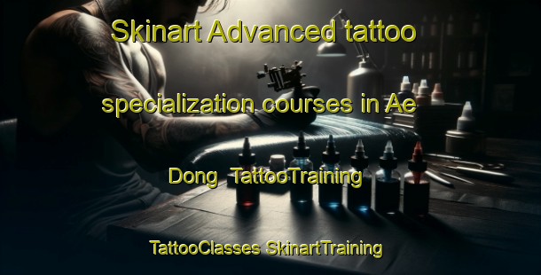 Skinart Advanced tattoo specialization courses in Ae Dong | #TattooTraining #TattooClasses #SkinartTraining-Korea