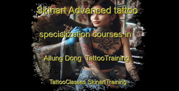 Skinart Advanced tattoo specialization courses in Allung Dong | #TattooTraining #TattooClasses #SkinartTraining-Korea