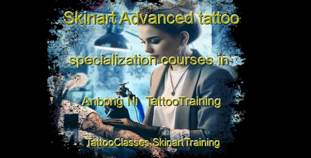 Skinart Advanced tattoo specialization courses in Anbong Ni | #TattooTraining #TattooClasses #SkinartTraining-Korea