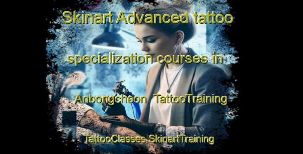 Skinart Advanced tattoo specialization courses in Anbongcheon | #TattooTraining #TattooClasses #SkinartTraining-Korea