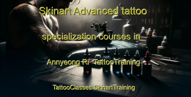 Skinart Advanced tattoo specialization courses in Annyeong Ri | #TattooTraining #TattooClasses #SkinartTraining-Korea