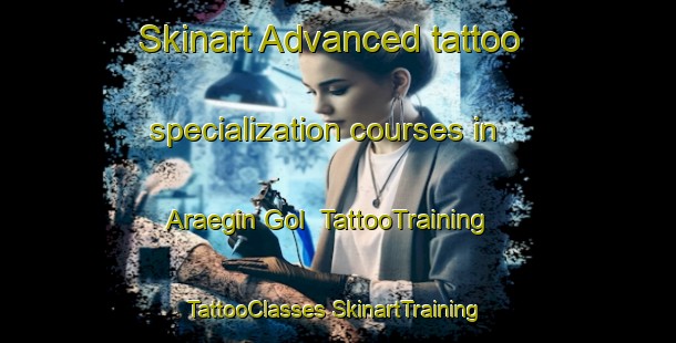 Skinart Advanced tattoo specialization courses in Araegin Gol | #TattooTraining #TattooClasses #SkinartTraining-Korea