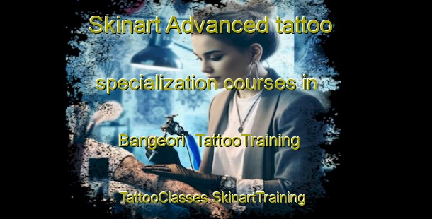 Skinart Advanced tattoo specialization courses in Bangeori | #TattooTraining #TattooClasses #SkinartTraining-Korea