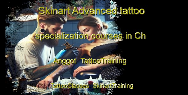 Skinart Advanced tattoo specialization courses in Ch Anggot | TattooTraining | TattooClasses | SkinartTraining-Korea