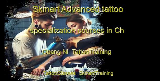 Skinart Advanced tattoo specialization courses in Ch Obang Ni | TattooTraining | TattooClasses | SkinartTraining-Korea