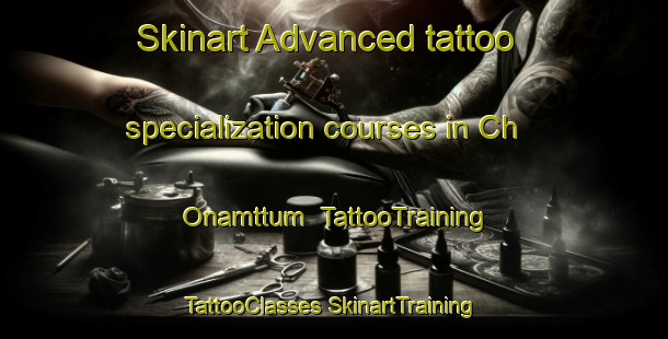 Skinart Advanced tattoo specialization courses in Ch Onamttum | #TattooTraining #TattooClasses #SkinartTraining-Korea