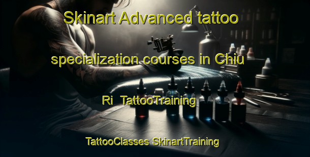 Skinart Advanced tattoo specialization courses in Chiu Ri | #TattooTraining #TattooClasses #SkinartTraining-Korea