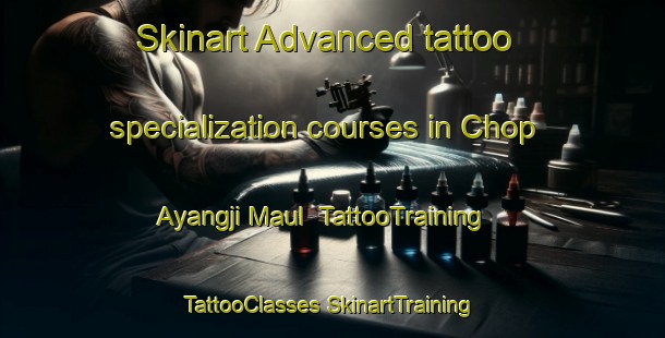 Skinart Advanced tattoo specialization courses in Chop Ayangji Maul | #TattooTraining #TattooClasses #SkinartTraining-Korea