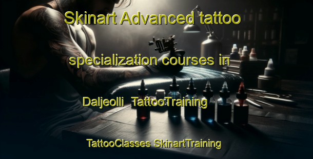 Skinart Advanced tattoo specialization courses in Daljeolli | #TattooTraining #TattooClasses #SkinartTraining-Korea