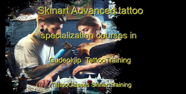 Skinart Advanced tattoo specialization courses in Gudeokjip | #TattooTraining #TattooClasses #SkinartTraining-Korea