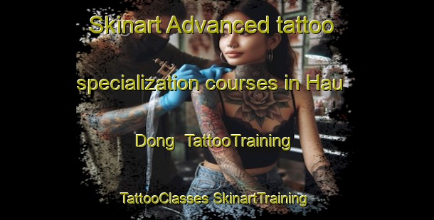 Skinart Advanced tattoo specialization courses in Hau Dong | #TattooTraining #TattooClasses #SkinartTraining-Korea