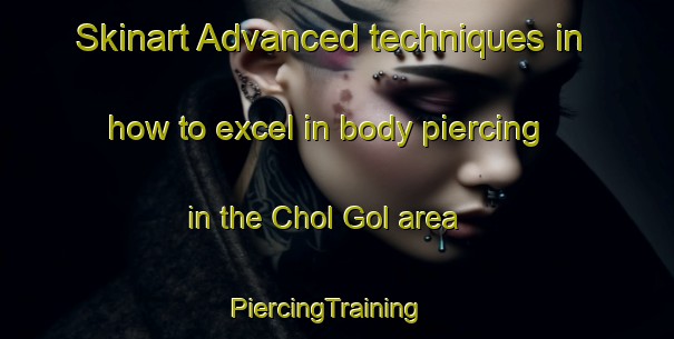 Skinart Advanced techniques in how to excel in body piercing in the Chol Gol area | PiercingTraining | PiercingClasses | SkinartTraining-Korea