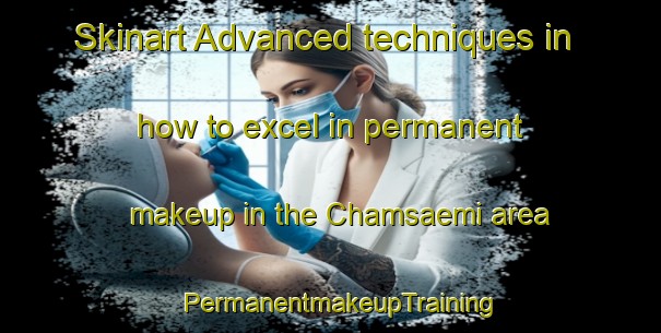 Skinart Advanced techniques in how to excel in permanent makeup in the Chamsaemi area | PermanentmakeupTraining | PermanentmakeupClasses | SkinartTraining-Korea