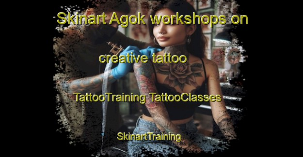 Skinart Agok workshops on creative tattoo | #TattooTraining #TattooClasses #SkinartTraining-Korea