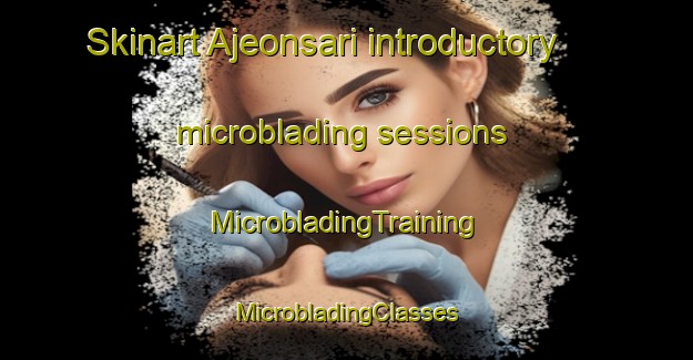 Skinart Ajeonsari introductory microblading sessions | #MicrobladingTraining #MicrobladingClasses #SkinartTraining-Korea