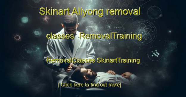 Skinart Allyong removal classes | #RemovalTraining #RemovalClasses #SkinartTraining-Korea