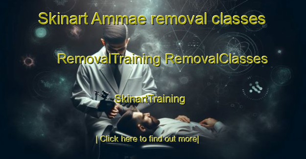 Skinart Ammae removal classes | #RemovalTraining #RemovalClasses #SkinartTraining-Korea