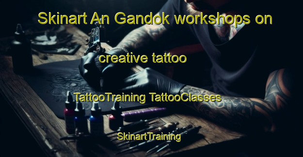 Skinart An Gandok workshops on creative tattoo | #TattooTraining #TattooClasses #SkinartTraining-Korea