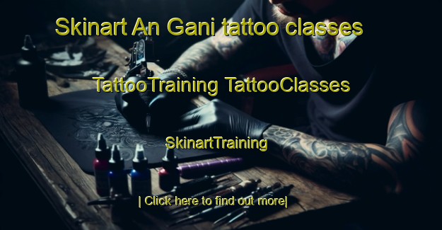 Skinart An Gani tattoo classes | #TattooTraining #TattooClasses #SkinartTraining-Korea