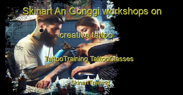 Skinart An Gonggi workshops on creative tattoo | #TattooTraining #TattooClasses #SkinartTraining-Korea