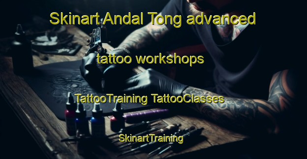 Skinart Andal Tong advanced tattoo workshops | #TattooTraining #TattooClasses #SkinartTraining-Korea