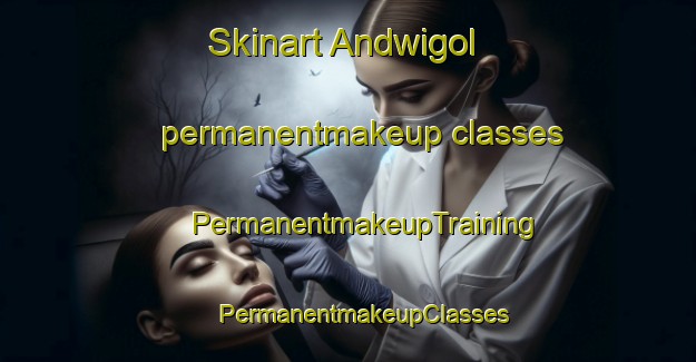 Skinart Andwigol permanentmakeup classes | #PermanentmakeupTraining #PermanentmakeupClasses #SkinartTraining-Korea