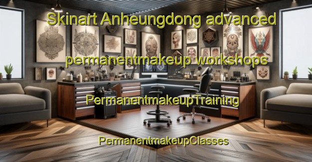 Skinart Anheungdong advanced permanentmakeup workshops | #PermanentmakeupTraining #PermanentmakeupClasses #SkinartTraining-Korea