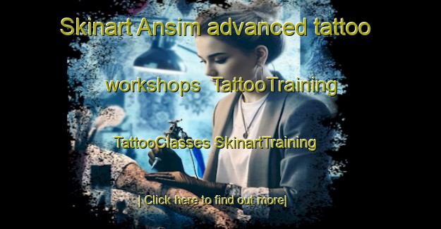 Skinart Ansim advanced tattoo workshops | #TattooTraining #TattooClasses #SkinartTraining-Korea