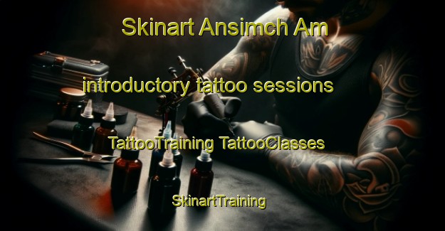 Skinart Ansimch Am introductory tattoo sessions | #TattooTraining #TattooClasses #SkinartTraining-Korea