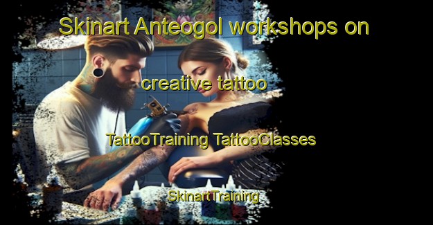 Skinart Anteogol workshops on creative tattoo | #TattooTraining #TattooClasses #SkinartTraining-Korea