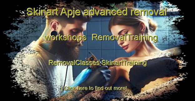 Skinart Apje advanced removal workshops | #RemovalTraining #RemovalClasses #SkinartTraining-Korea