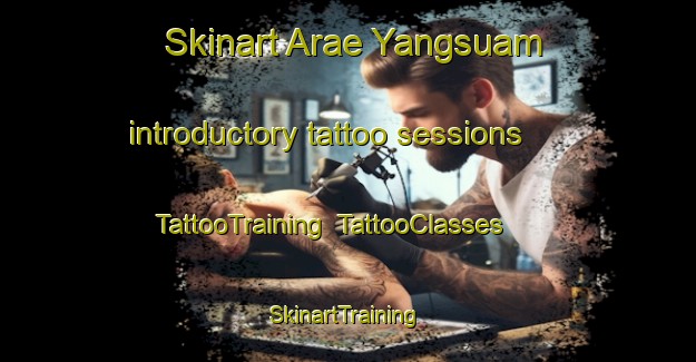 Skinart Arae Yangsuam introductory tattoo sessions | TattooTraining | TattooClasses | SkinartTraining-Korea