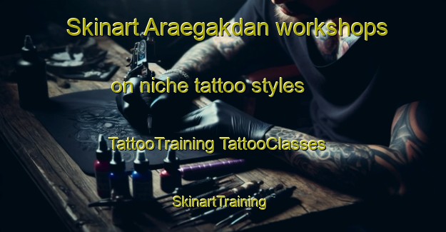 Skinart Araegakdan workshops on niche tattoo styles | #TattooTraining #TattooClasses #SkinartTraining-Korea