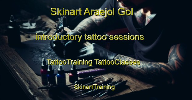 Skinart Araejol Gol introductory tattoo sessions | #TattooTraining #TattooClasses #SkinartTraining-Korea